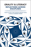 Orality and Literacy: Reflections Across Disciplines