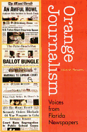 Orange Journalism: Voices from Florida Newspapers