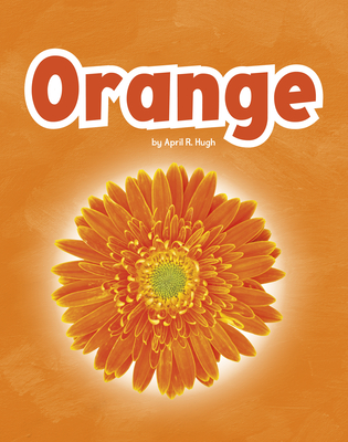 Orange - Hugh, April R