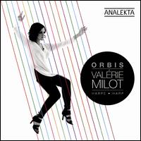 Orbis - Anne-Julie Caron (marimba); Antoine Bareil (violin); Dominic Girard (double bass); Fran�ois Valli�res (viola);...