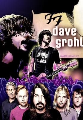 Orbit: Dave Grohl - Rose, Adam, and Gimenez, Martin