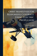 Orbit Maneuver for Responsive Coverage Using Electric Propulsion