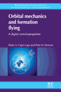 Orbital Mechanics and Formation Flying: A Digital Control Perspective
