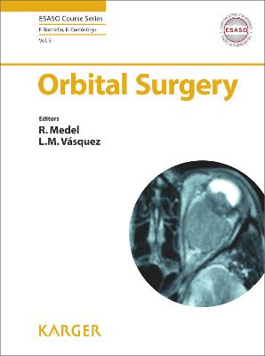 Orbital Surgery - Medel, R. (Editor), and V�squez, L.M. (Editor), and Bandello, Francesco (Series edited by)
