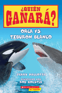 Orca vs. Tibur�n Blanco