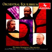 Orchestral Equilibrium - Roman Fojt�cek (sax); Dvor�k Symphony Orchestra; Julius P. Williams (conductor)