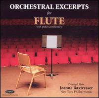 Orchestral Excerpts for Flute - Jeanne Baxtresser (spoken word); Jeanne Baxtresser (flute)