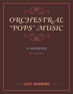 Orchestral Pops Music: A Handbook