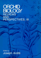 Orchid Biology: Reviews and Perspectives