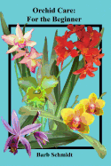 Orchid Care: For the Beginner