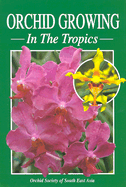 Orchid Growing in the Tropics