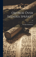 Ordbok Over Svenska Spraket; 32