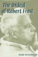 Ordeal of Robert Frost