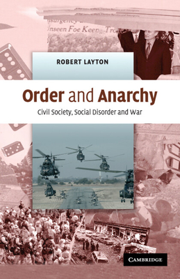 Order and Anarchy - Layton, Robert