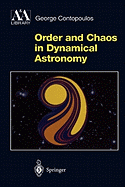 Order and Chaos in Dynamical Astronomy