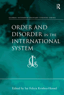 Order and Disorder in the International System