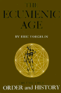 Order and History: The Ecumenic Age