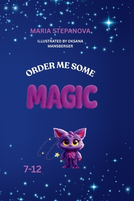 Order me Some Magic - Stepanova, Maria
