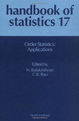 Order Statistics: Applications: Volume 17 - Balakrishnan, Narayanaswamy (Editor), and Rao, C R (Editor)