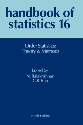 Order Statistics: Theory and Methods - Balakrishnan, Narayanaswamy (Series edited by), and Rao, C. R. (Series edited by)