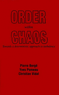 Order Within Chaos