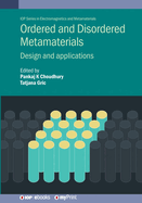 Ordered and Disordered Metamaterials: Design and applications