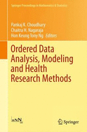 Ordered Data Analysis, Modeling and Health Research Methods: In Honor of H. N. Nagaraja's 60th Birthday