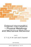 Ordered Intermetallics: Physical Metallurgy and Mechanical Behaviour