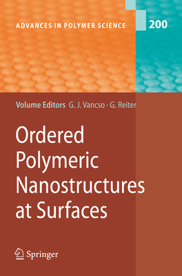 Ordered Polymeric Nanostructures at Surfaces - Vancso, G. Julius (Editor), and Reiter, G�nter (Editor)