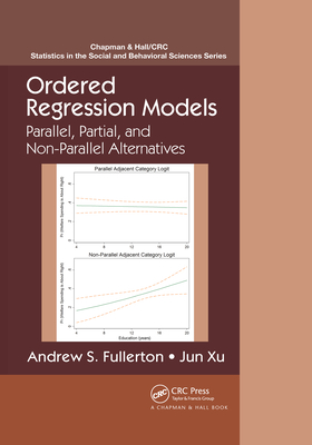 Ordered Regression Models: Parallel, Partial, and Non-Parallel Alternatives - Fullerton, Andrew, and Xu, Jun