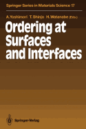 Ordering at Surfaces and Interfaces: Proceedings of the Third NEC Symposium Hakone, Japan, October 7-11, 1990