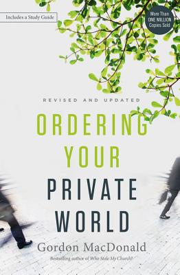 Ordering Your Private World - MacDonald, Gordon