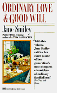 Ordinary Love and Good Will: Two Novellas