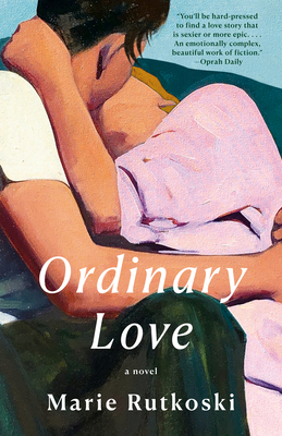 Ordinary Love - Rutkoski, Marie