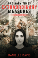 Ordinary Times; Extraordinary Measures