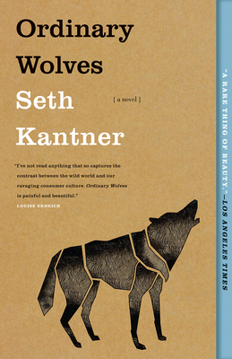 Ordinary Wolves - Kantner, Seth