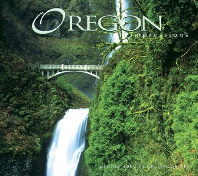 Oregon Impressions - Gurche, Charles (Photographer)