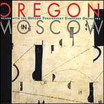 Oregon in Moscow