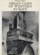 Organ Cases of Western Europe