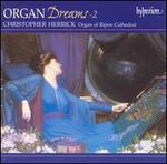 Organ Dreams, Vol. 2