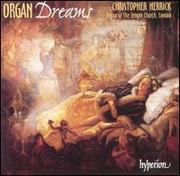 Organ Dreams - Christopher Herrick (organ)
