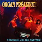 Organ Freakout! [From the Original Somerset Tapes]