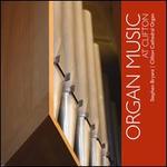 Organ Music at Clifton