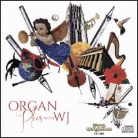 Organ Plus with WJ - Ann Richards (flute); Anthony LaMarchina (cello); Bobby Taylor (oboe); Christi John (soprano); Elizabeth Smith (organ);...