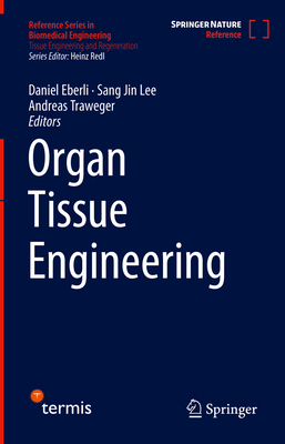 Organ Tissue Engineering - Eberli, Daniel (Editor), and Lee, Sang Jin (Editor), and Traweger, Andreas (Editor)