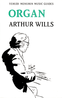 Organ - Wills, Arthur