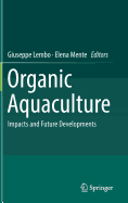Organic Aquaculture: Impacts and Future Developments