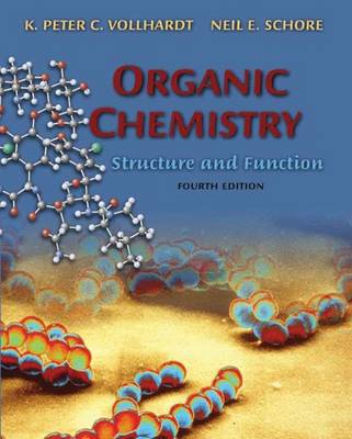 Organic Chem 4e: Structure and Function - Vollhardt, Peter, and Vollardt, and Schore, Neil E