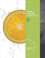 Organic Chemistry: A Brief Course, International Edition