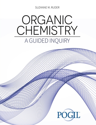 Organic Chemistry: A Guided Inquiry - Pogil Project